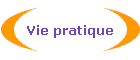Vie pratique